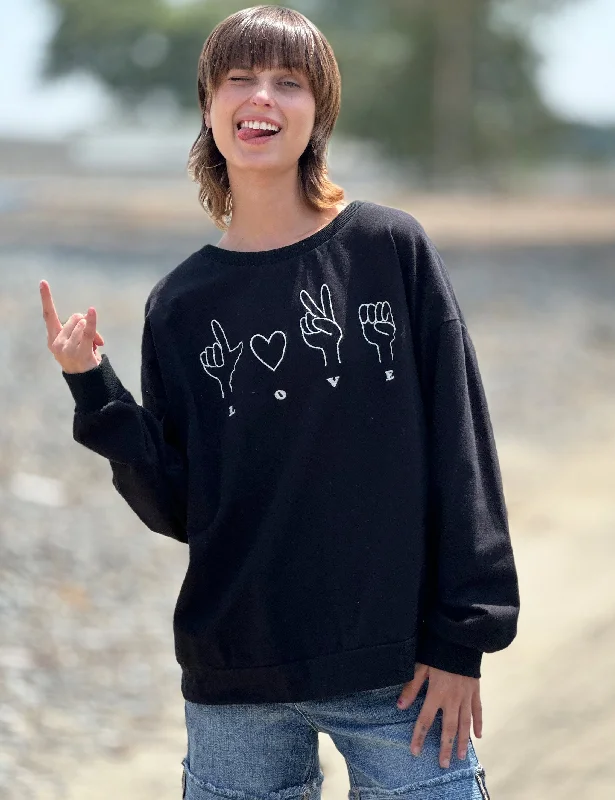 Talk To The Hand L-O-V-E Sweatshirt