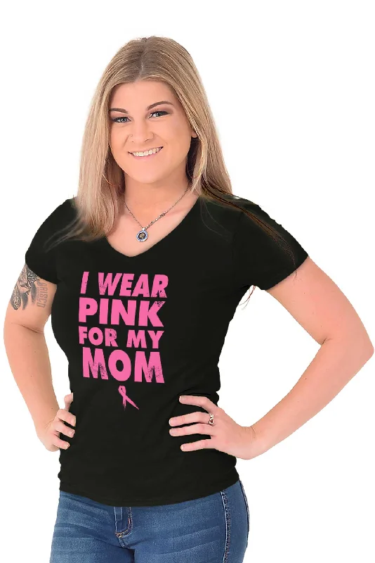 I Wear Pink For My Mom Junior Fit V-Neck T Shirt