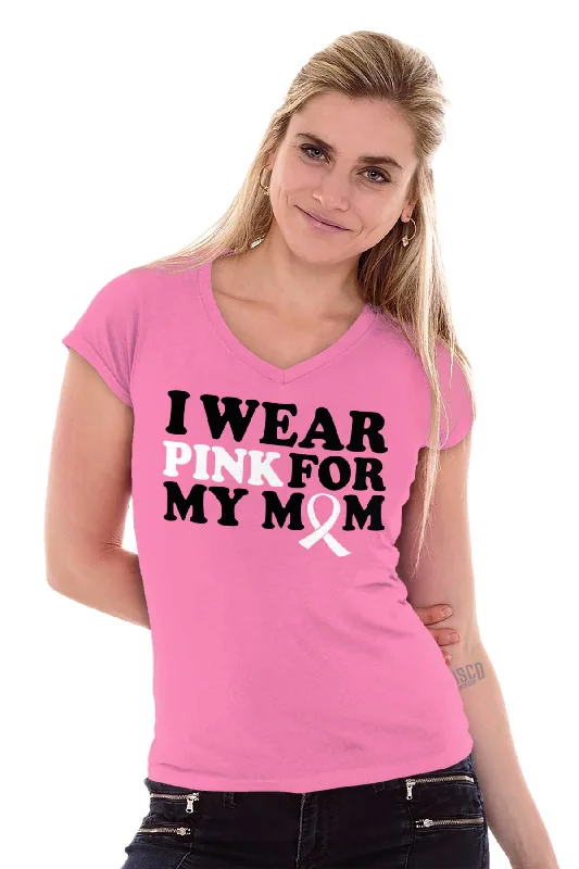 Wear Pink For My Mom Junior Fit V-Neck T Shirt