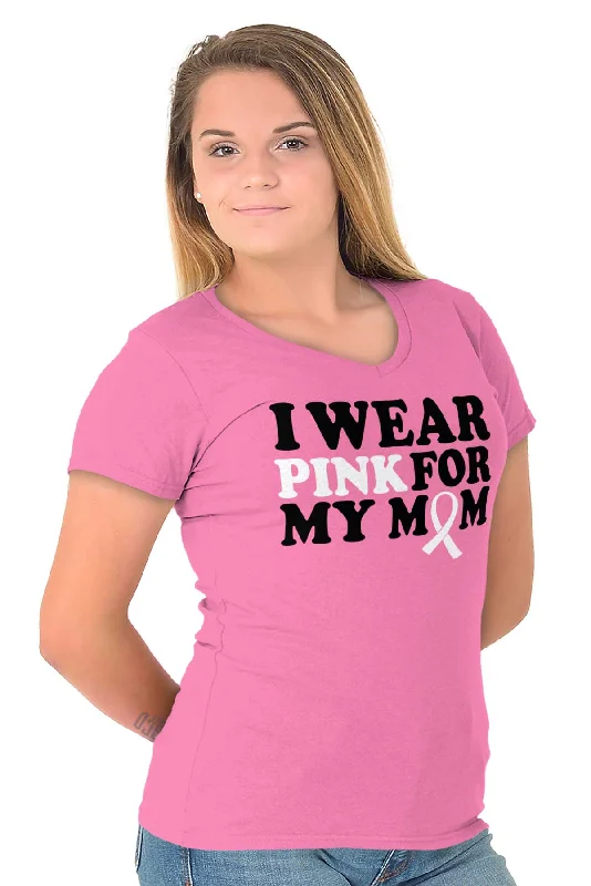 Wear Pink For My Mom Junior Fit V-Neck T Shirt