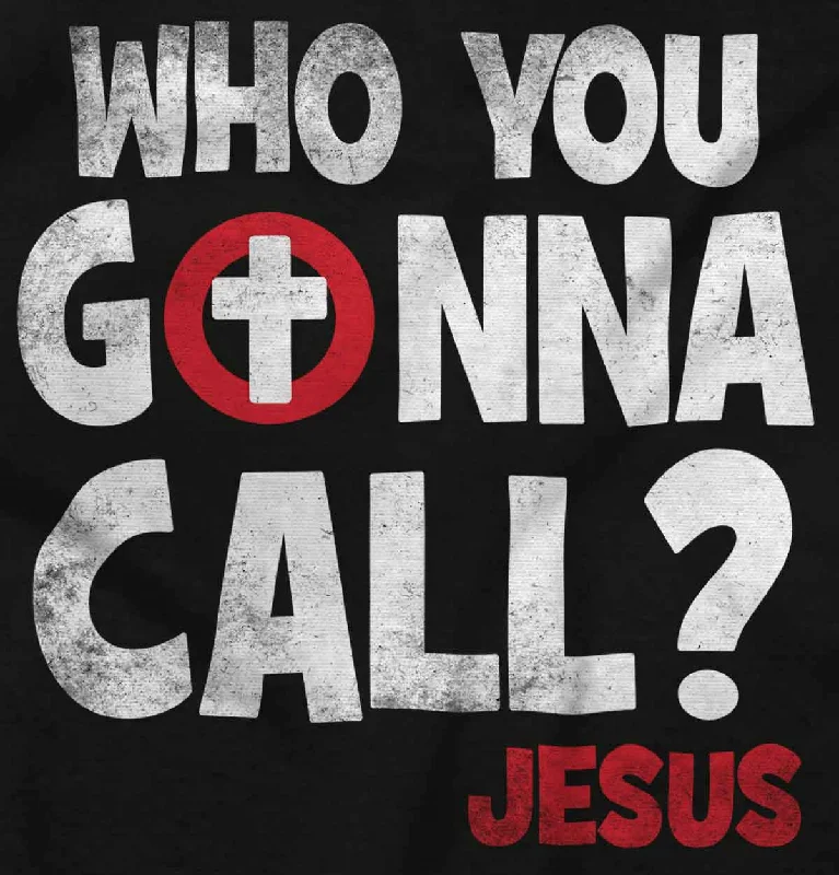 Who You Gonna Call Ladies T Shirt